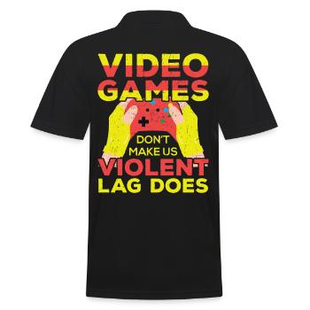 Games Dont Make Us Violent Lag Does - Men's Polo Shirt - black - Back - Kai (181cm)