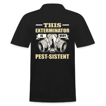 This Exterminator Is Very Pest-Sistent Pest - Männer Poloshirt - Schwarz - Hinten - Kai (181cm)