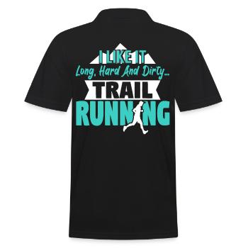 Like It Long Hard Dirty Trailrunning Adult Humor - Men's Polo Shirt - black - Back - Kai (181cm)