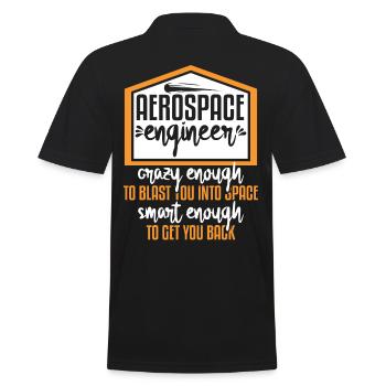 Aerospace Engineer Crazy Smart Enough - Men's Polo Shirt - black - Back - Kai (181cm)