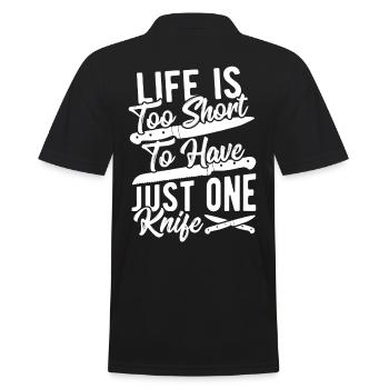 Life Is Too Short To Have Just One Knife Knife - Männer Poloshirt - Schwarz - Hinten - Kai (181cm)