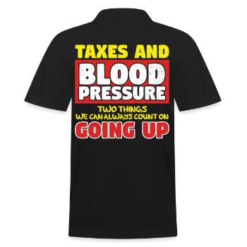Taxes And Blood Pressure Going Up - Men's Polo Shirt - black - Back - Kai (181cm)