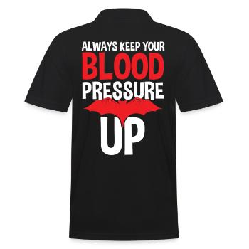 Always Keep Your Blood Pressure Up - Men's Polo Shirt - black - Back - Kai (181cm)