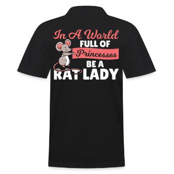 In A World Full Of Princesses Be A Rat Lady Rat - Männer Poloshirt - Schwarz - Hinten - Kai (181cm)