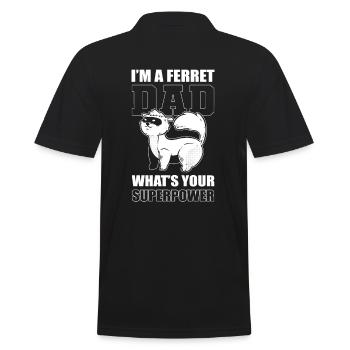 I’m A Ferret Dad What’s Your Superpower Ferrets - Männer Poloshirt - Schwarz - Hinten - Kai (181cm)