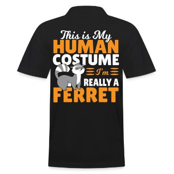 This is My Human Costume I'm Really a Ferret - Männer Poloshirt - Schwarz - Hinten - Kai (181cm)