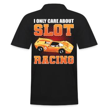 I Only Care About Slot Car Racing Slotcar Racing - Männer Poloshirt - Schwarz - Hinten - Kai (181cm)