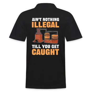 Nothing Illegal Till You Get Caught Moonshine - Men's Polo Shirt - black - Back - Kai (181cm)