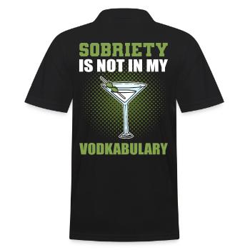 Sobriety Is Not in My Vodkabular Vodka Wodka - Männer Poloshirt - Schwarz - Hinten - Kai (181cm)