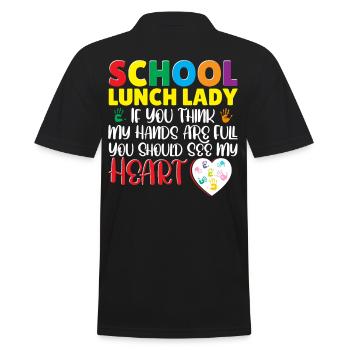 School Lunch Lady Think My Hands Are Full - Men's Polo Shirt - black - Back - Kai (181cm)