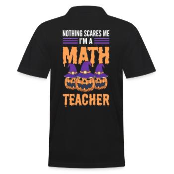 Nothing Scares Me I'm A Math Teacher Halloween - Männer Poloshirt - Schwarz - Hinten - Kai (181cm)