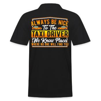 Always Be Nice To The Taxi Driver - Männer Poloshirt - Schwarz - Hinten - Kai (181cm)