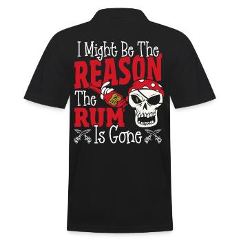 Be The Reason The Rum Is Gone Pirates Drinking - Männer Poloshirt - Schwarz - Hinten - Kai (181cm)