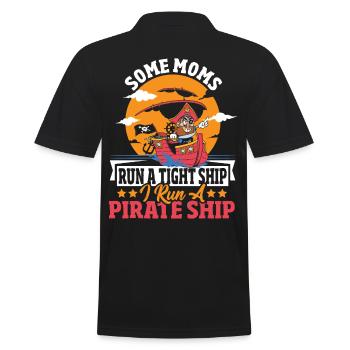 Some Moms Run A Tight Ship I Run A Pirate Ship - Männer Poloshirt - Schwarz - Hinten - Kai (181cm)