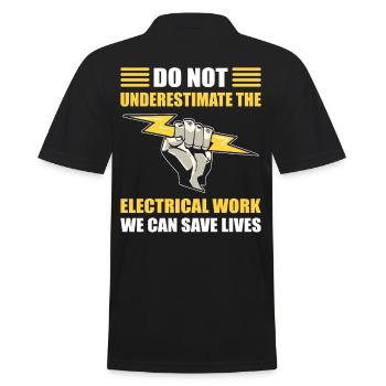 Dont Underestimate Electrical Work We Safe Lives - Men's Polo Shirt - black - Back - Kai (181cm)