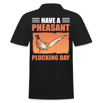 Have A Pheasant Plucking Day Bird Hunting - Men's Polo Shirt - black - Back - Kai (181cm)