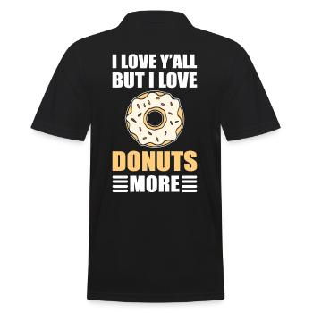 I Love Y’all, but I Love Donuts More Doughnut - Men's Polo Shirt - black - Back - Kai (181cm)