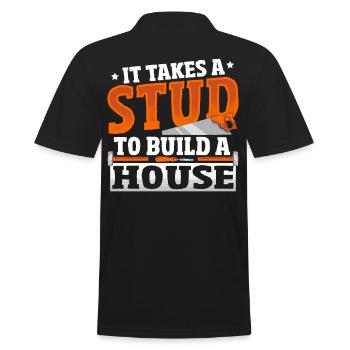 It Takes A Stud To Build A House Carpenter - Men's Polo Shirt - black - Back - Kai (181cm)