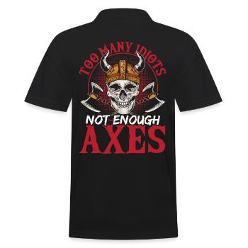 Too Many Idiots Not Enough Axes Vikings Nordic - Männer Poloshirt - Schwarz - Hinten - Kai (181cm)