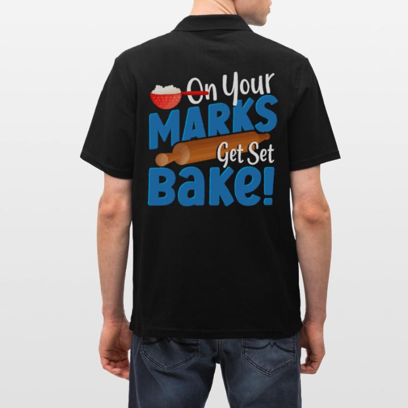On Your Marks Get Set Bake! Baking Bakery Baker Männer Poloshirt