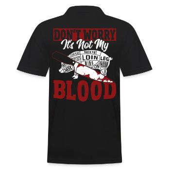 Don't Worry It's Not My Blood Butcher Chef Cook - Männer Poloshirt - Schwarz - Hinten - Kai (181cm)