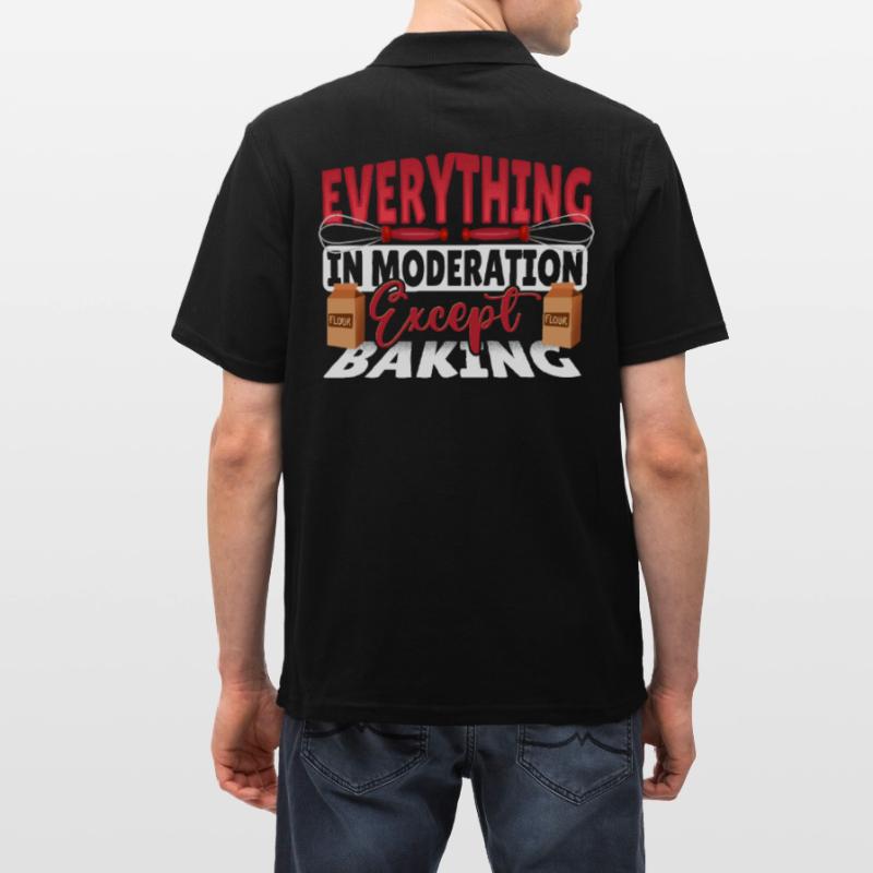 Everything In Moderation Except Baking Baker Männer Poloshirt