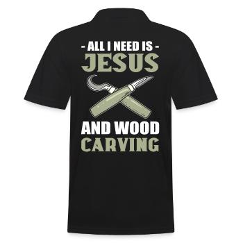 All I Need Is Jesus And Wood Carving Woodcarving - Männer Poloshirt - Schwarz - Hinten - Kai (181cm)