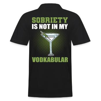 Sobriety Is Not in My Vodkabular Vodka Wodka - Männer Poloshirt - Schwarz - Hinten - Kai (181cm)
