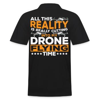 Reality Is Cutting Into My Drone Flying Time - Men's Polo Shirt - black - Back - Kai (181cm)