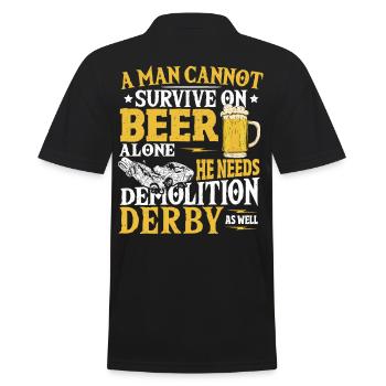A Man Cannot Survive On Beer Alone Demolition - Männer Poloshirt - Schwarz - Hinten - Kai (181cm)