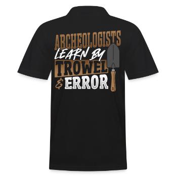 Archeologists Learn By Trowel & Error Archaeology - Männer Poloshirt - Schwarz - Hinten - Kai (181cm)