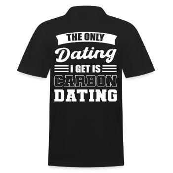 Only Dating I Get Is Carbon Dating Archeologist - Men's Polo Shirt - black - Back - Kai (181cm)