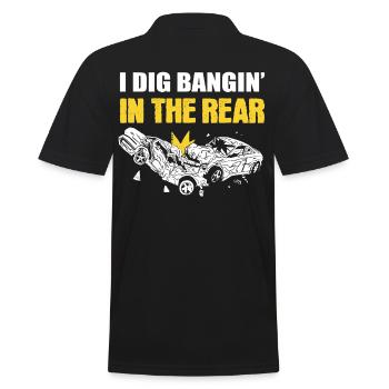 I Dig Bangin' In The Rear Demolition Derby Racing - Männer Poloshirt - Schwarz - Hinten - Kai (181cm)