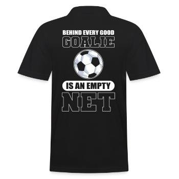Behind Every Good Goalie Is An Empty Net Soccer - Men's Polo Shirt - black - Back - Kai (181cm)