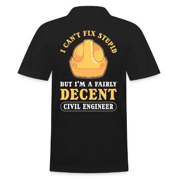 I Can't Fix Stupid Civil Engineer Civil - Men's Polo Shirt - black - Back - Kai (181cm)