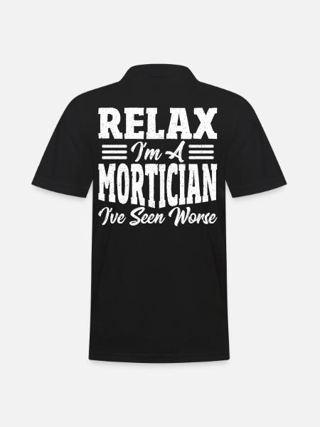 Détendez-vous Je suis un morticien J’ai vu des funérailles pires - Polo Homme - noir
