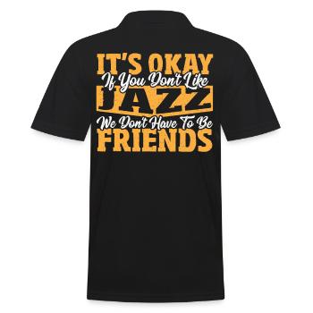 Ce n’est pas grave si vous n’aimez pas le jazz jazz musique jazz - Polo Homme - noir - Dos - Kai (181cm)
