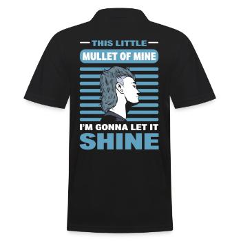 This Little Mullet Of Mine I'm Gonna Let It Shine - Männer Poloshirt - Schwarz - Hinten - Kai (181cm)