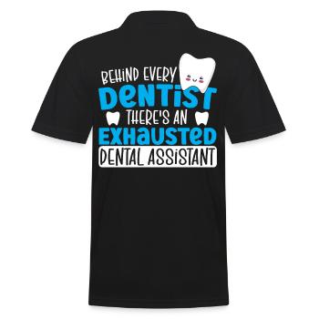 Behind Every Dentist There's An Exhausted Dental - Männer Poloshirt - Schwarz - Hinten - Kai (181cm)