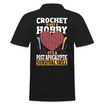 Crochet Is Not A Hobby Survival Skill Crocheting - Männer Poloshirt - Schwarz - Hinten - Kai (181cm)
