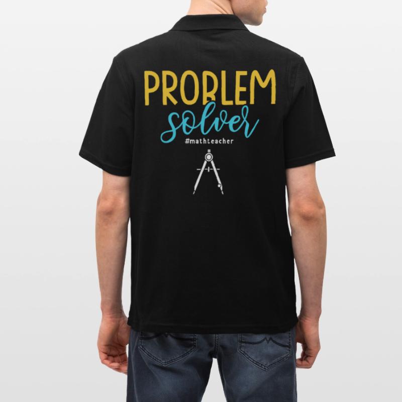 Problem Solver #mathteacher Math Teacher Men's Polo Shirt