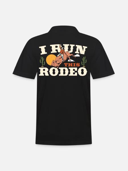 I Run This Rodeo Bullriding - Men's Polo Shirt - black