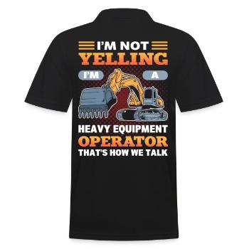 I'm Not Yelling I'm A Heavy Equiment Operator - Männer Poloshirt - Schwarz - Hinten - Kai (181cm)
