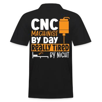 CNC Machinist By Day Really Tired By Night CNC - Männer Poloshirt - Schwarz - Hinten - Kai (181cm)
