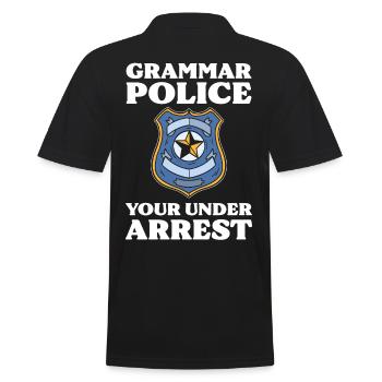 Grammer Police Your Under Arrest Funny Sarcastic - Männer Poloshirt - Schwarz - Hinten - Kai (181cm)