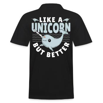 Like A Unicorn But Better Narwhal Unicorn of The - Men's Polo Shirt - black - Back - Kai (181cm)