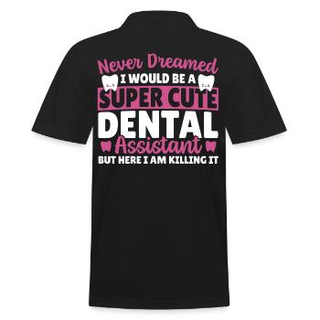 Dental Assistant Here I Am Killing It Dental - Men's Polo Shirt - black - Back - Kai (181cm)
