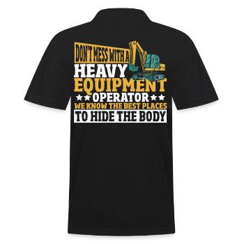 Don't Mess With A Heavy Equipment Operator - Men's Polo Shirt - black - Back - Kai (181cm)