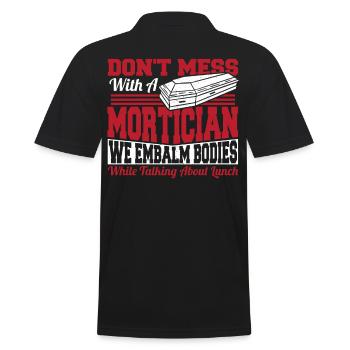 Don't Mess With A Mortician Funeral Director - Men's Polo Shirt - black - Back - Kai (181cm)