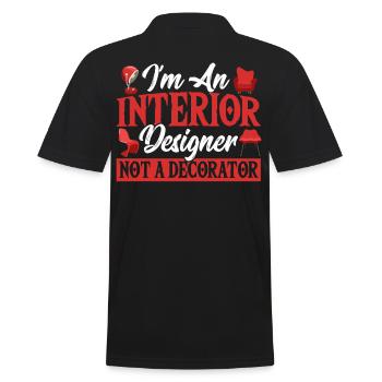 I'm An Interior Designer, Not A Decorator - Men's Polo Shirt - black - Back - Kai (181cm)